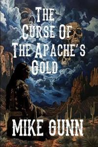 The Curse of The Apache's Gold