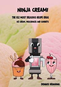 Ninja Creami - The 102 most delicious recipe ideas