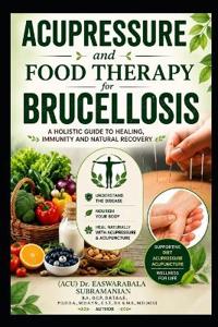 Acupressure and Food Therapy for Brucellosis
