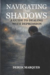 Navigating the Shadows