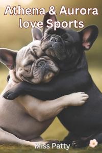 Athena & Aurora Love Sports