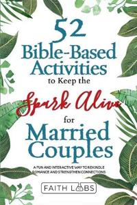 52 Bible-Based Activities to Keep the Spark Alive for Married Couples