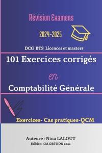 101 Exercices en Comptabilité générales, exercices et corrigés en comptabilité DCG - BTS - LMD