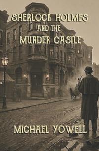 Sherlock Holmes and the Murder Castle