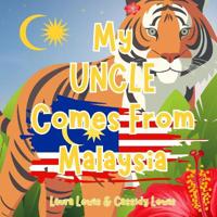 My Uncle Comes From Malaysia