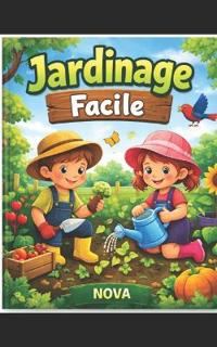 Jardinage facile pour tous!