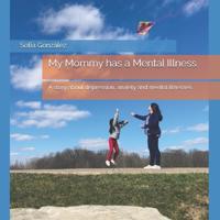 My Mommy has a Mental Illness