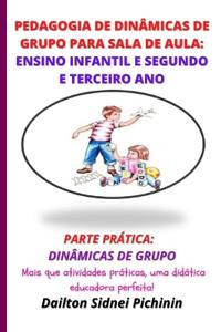 Pedagogia de Dinâmicas de Grupo para Sala de Aula