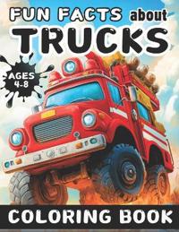 Fun Facts About Trucks Coloring Book