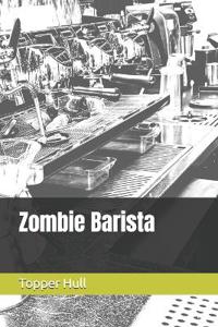 Zombie Barista