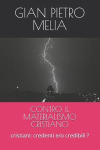 Contro Il Materialismo Cristiano