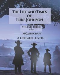 The Life and Times of Luke Johnson