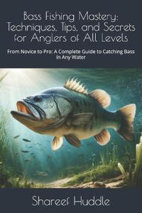 Bass Fishing Mastery