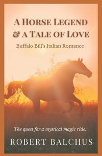 A Horse Legend & a Tale of Love