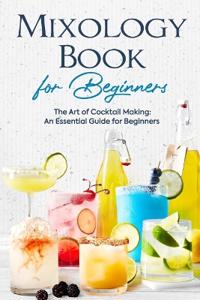 Mixology Book for Beginners