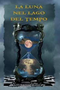 La Luna nel Lago del Tempo