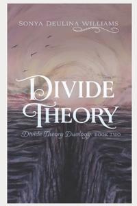Divide Theory