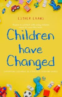 Children have Changed