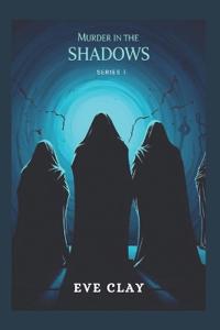 Murder In The Shadows Series 1