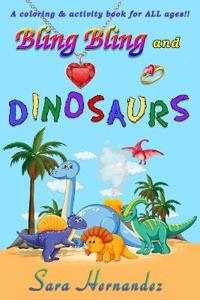 Bling Bling and Dinosaurs