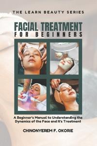 Facial Treatment for Beginners