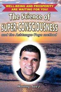 The Science of Super-Consciousness