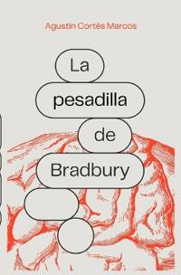 La pesadilla de Bradbury