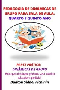 Pedagogia de Dinâmicas de Grupo para Sala de Aula