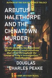 Arbutus Halethorpe and the Chinatown Murder