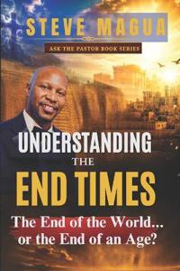 Understanding the End Times