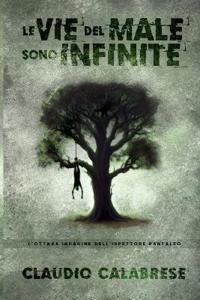Le Vie del Male Sono Infinite