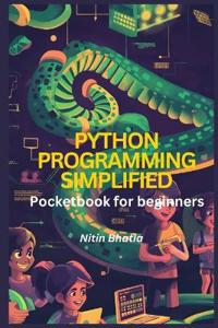 Bhatia, N: Python Programming Simplified