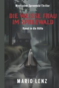 Die weiße Frau im Spreewald