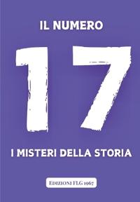 Il Numero 17 - Misteri della Storia