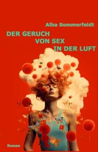 Der Geruch von Sex in der Luft