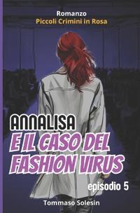 Annalisa e il Caso del Fashion Virus