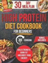 Super Easy & Tasty High Protein Cookbooks for Beginners