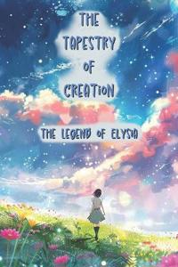 The Tapestry of Creation