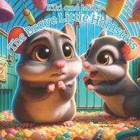 Kiki And Mimi The Brave Little Hamsters