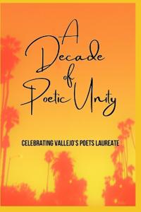 A Decade of Poetic Unity