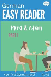 German Easy Reader - Mira & Adam I