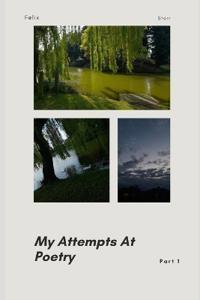 My Attempts At Poetry