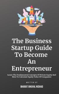 The Business Startup Guide To Become An Entrepreneur