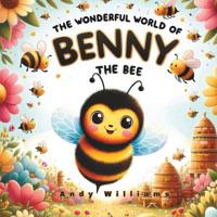 The Wonderful World of Benny the Bee