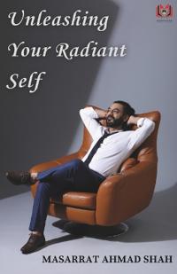 Unleashing your radiant self