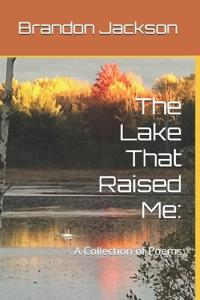 The Lake That Raised Me