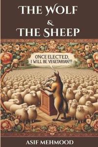 The Wolf And The Sheep, Once Elected, I Will be Vegetarian