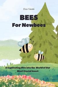 BEES For Newbees