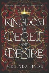 Kingdom of Deceit and Desire