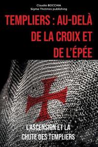 Au-delà de la Croix et de l'Épée